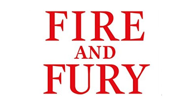 The title of the new book 'Fire and Fury' by Michael Wolff