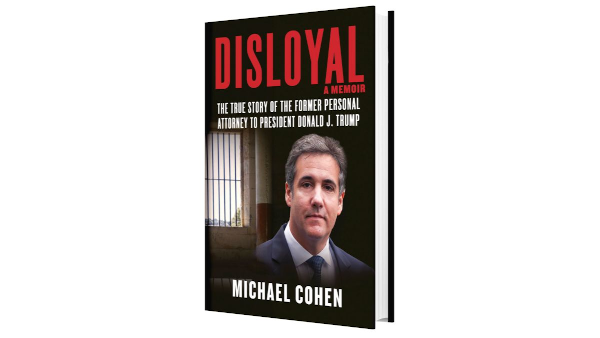 The front cover of the book DISLOYAL by Michael Cohen, published by Skyhorse.